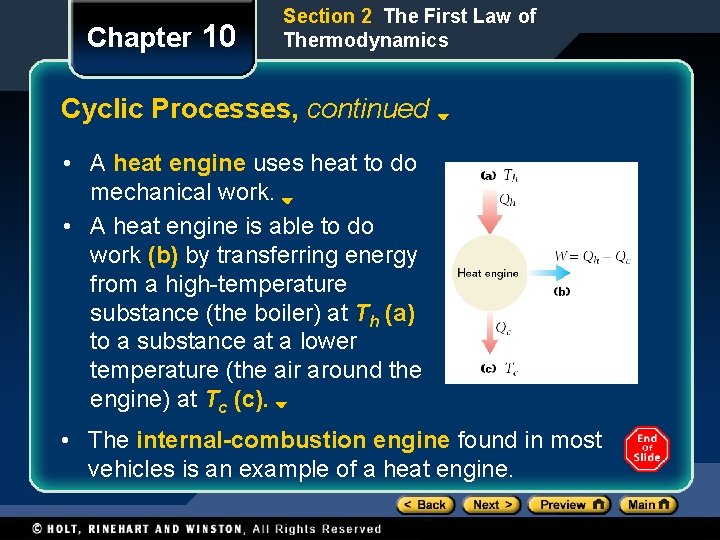 Chapter 10 Section 2 The First Law of Thermodynamics Cyclic Processes, continued • A