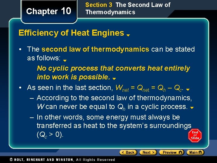 Chapter 10 Section 3 The Second Law of Thermodynamics Efficiency of Heat Engines •