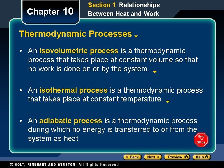 Chapter 10 Section 1 Relationships Between Heat and Work Thermodynamic Processes • An isovolumetric