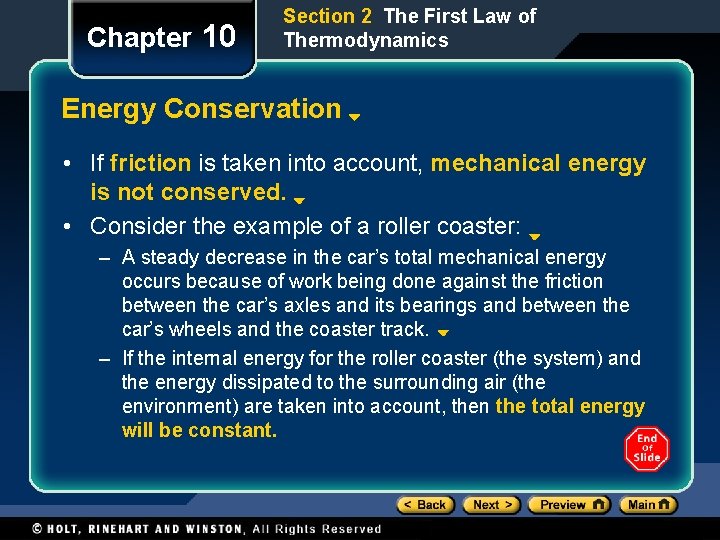 Chapter 10 Section 2 The First Law of Thermodynamics Energy Conservation • If friction