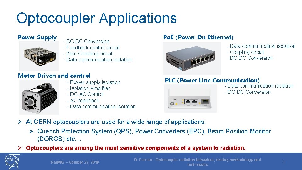 Optocoupler radiation behaviour testing methodology and test results