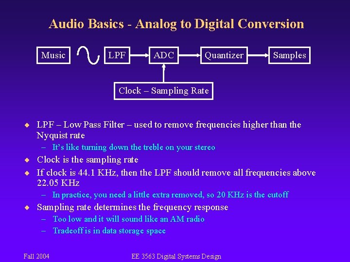 Audio Basics - Analog to Digital Conversion Music LPF ADC Quantizer Samples Clock –
