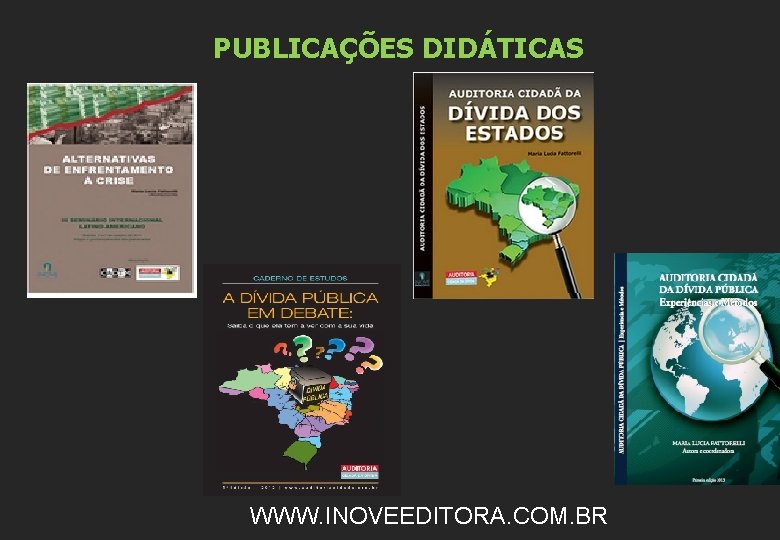 PUBLICAÇÕES DIDÁTICAS WWW. INOVEEDITORA. COM. BR 