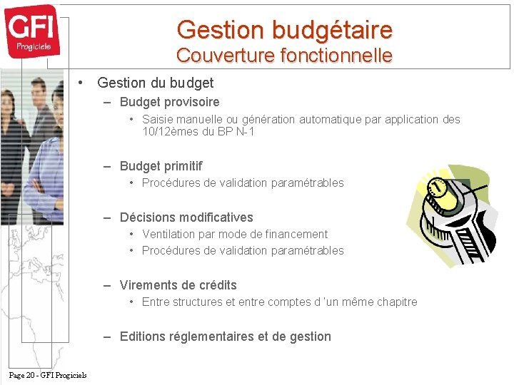 Gestion budgétaire Couverture fonctionnelle • Gestion du budget – Budget provisoire • Saisie manuelle