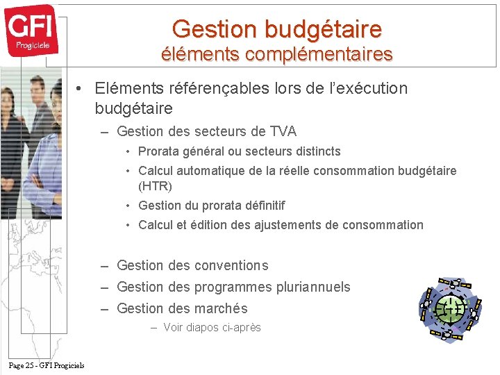 Gestion budgétaire éléments complémentaires • Eléments référençables lors de l’exécution budgétaire – Gestion des