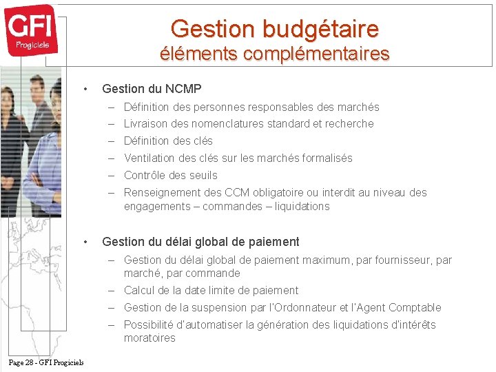 Gestion budgétaire éléments complémentaires • Gestion du NCMP – Définition des personnes responsables des