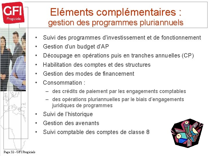 Eléments complémentaires : gestion des programmes pluriannuels • Suivi des programmes d’investissement et de