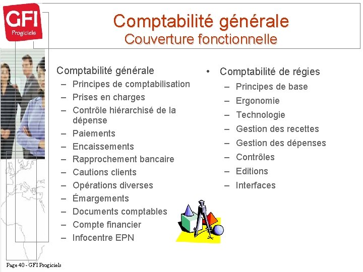 Comptabilité générale Couverture fonctionnelle • Comptabilité générale – Principes de comptabilisation – Prises en