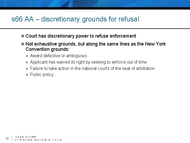 s 66 AA – discretionary grounds for refusal n Court has discretionary power to