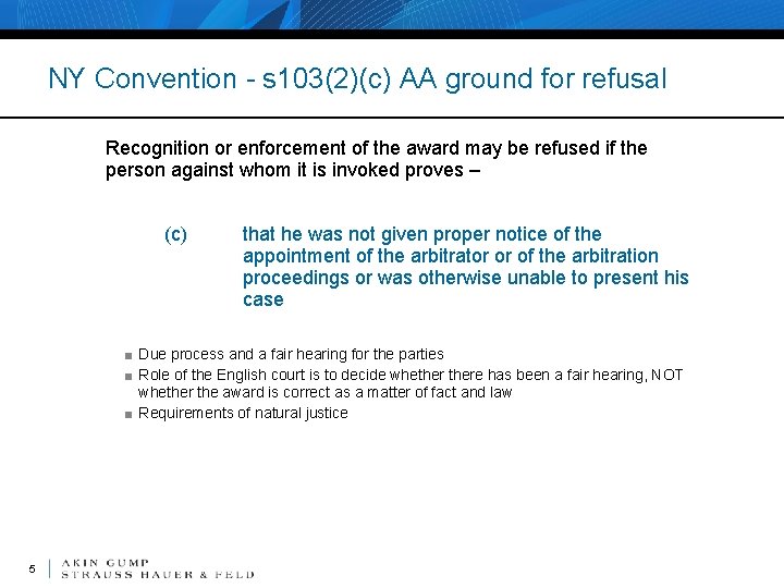 NY Convention - s 103(2)(c) AA ground for refusal Recognition or enforcement of the
