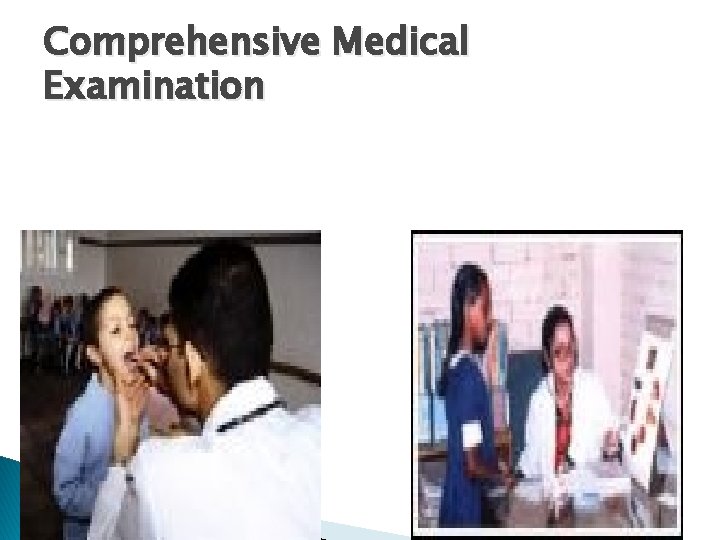 Comprehensive Medical Examination Comprehensive Medical Examination