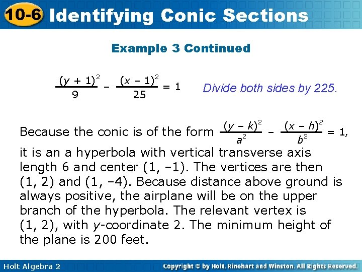 10 -6 Identifying Conic Sections Example 3 Continued (y + 1)2 – 9 (x