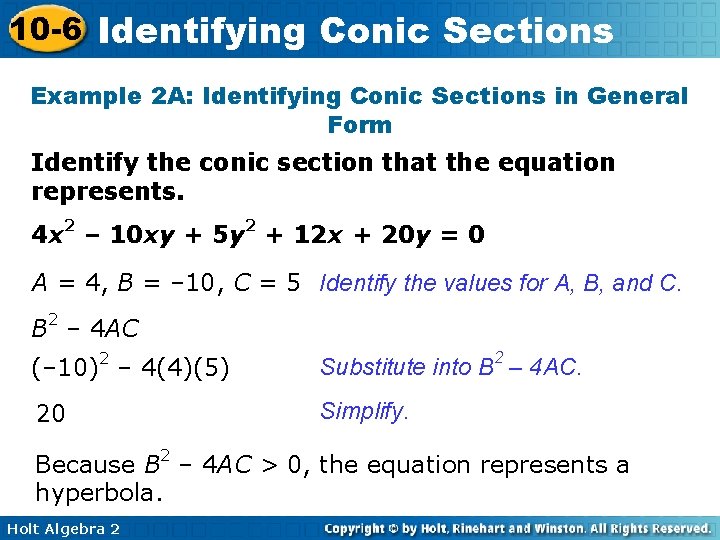 10 -6 Identifying Conic Sections Example 2 A: Identifying Conic Sections in General Form