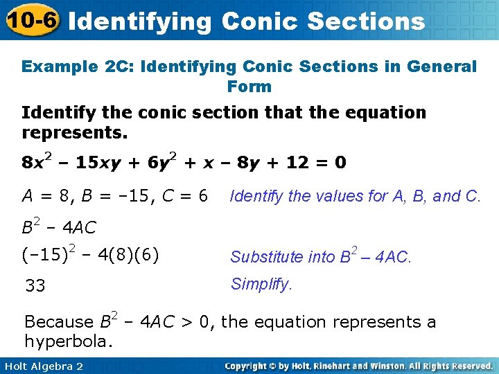 10 -6 Identifying Conic Sections Example 2 C: Identifying Conic Sections in General Form
