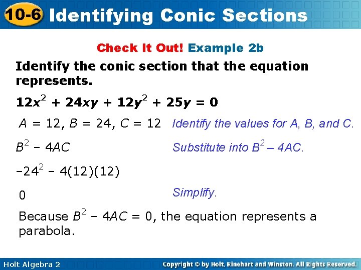 10 -6 Identifying Conic Sections Check It Out! Example 2 b Identify the conic