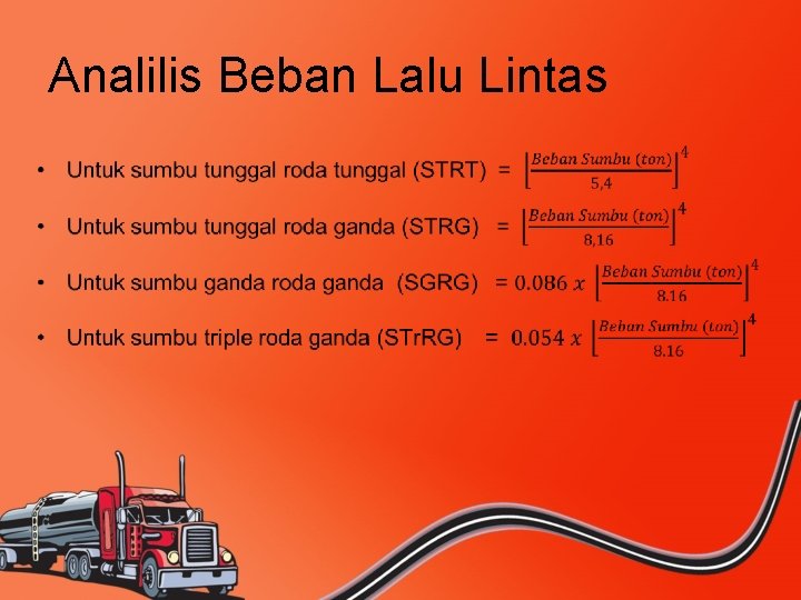 Analilis Beban Lalu Lintas • 