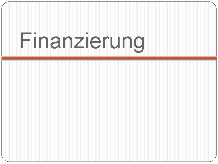 Finanzierung 