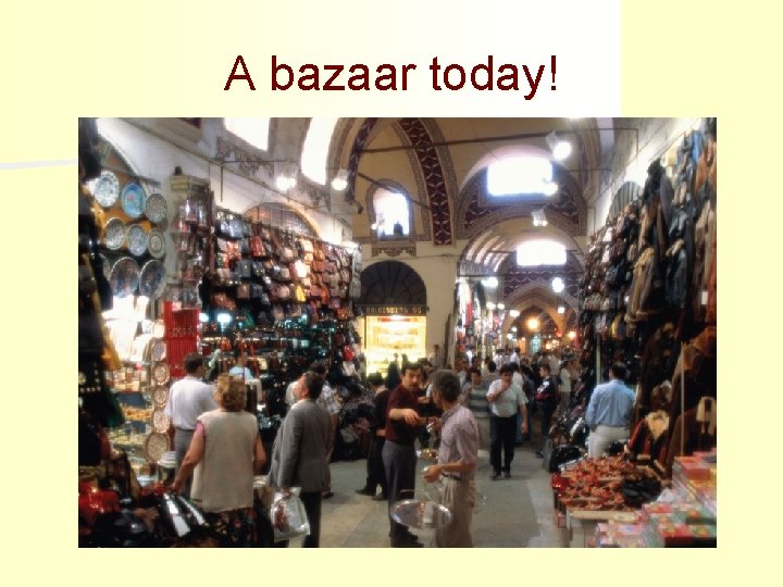 A bazaar today! 