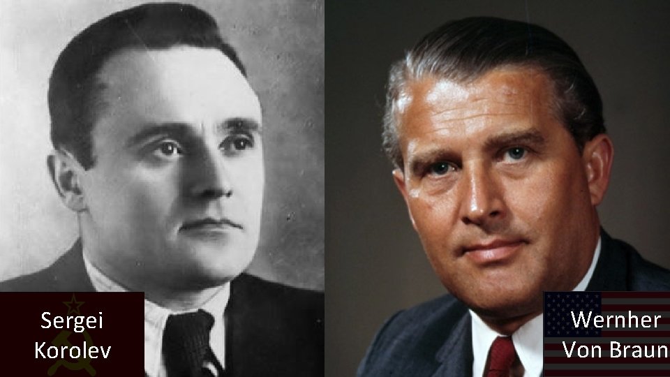 Sergei Korolev Wernher Von Braun 