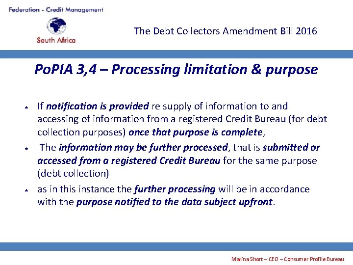 The Debt Collectors Amendment Bill 2016 Po. PIA 3, 4 – Processing limitation &