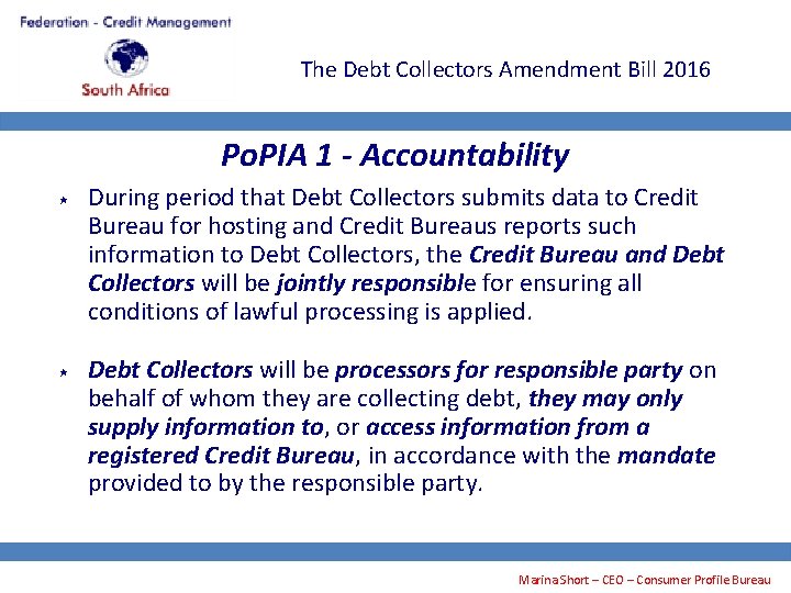 The Debt Collectors Amendment Bill 2016 Po. PIA 1 - Accountability During period that