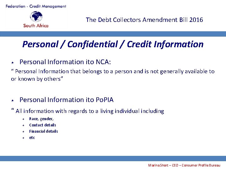 The Debt Collectors Amendment Bill 2016 Personal / Confidential / Credit Information Personal Information