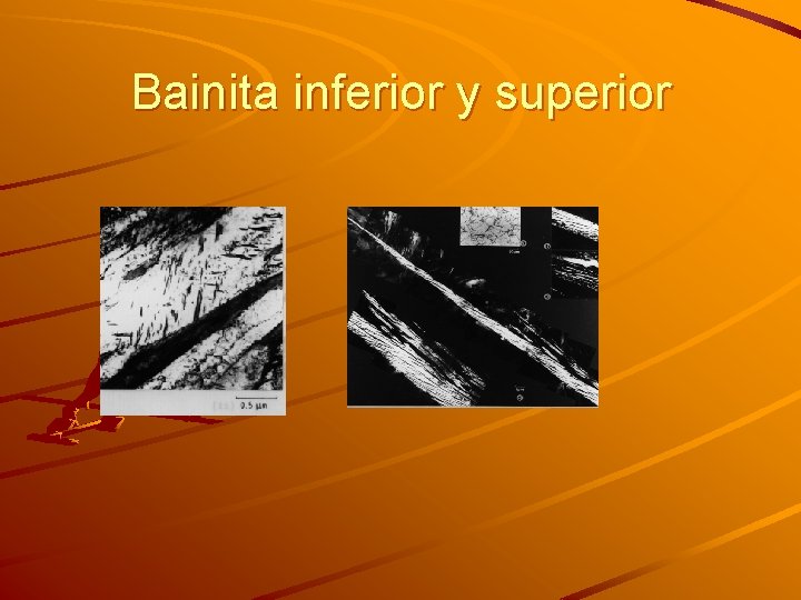 Bainita inferior y superior 