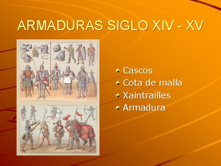 ARMADURAS SIGLO XIV - XV Cascos Cota de malla Xaintrailles Armadura 