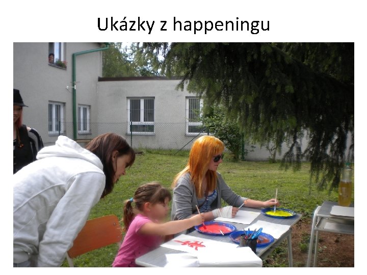 Ukázky z happeningu 