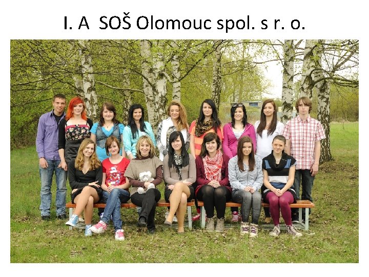 I. A SOŠ Olomouc spol. s r. o. 