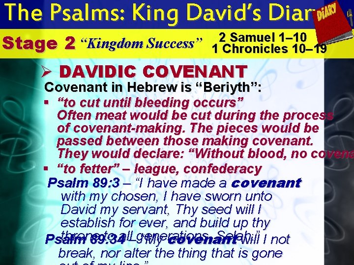 The Psalms: King David’s Diary Stage 2 Samuel 1– 10 “Kingdom Success” 2 1