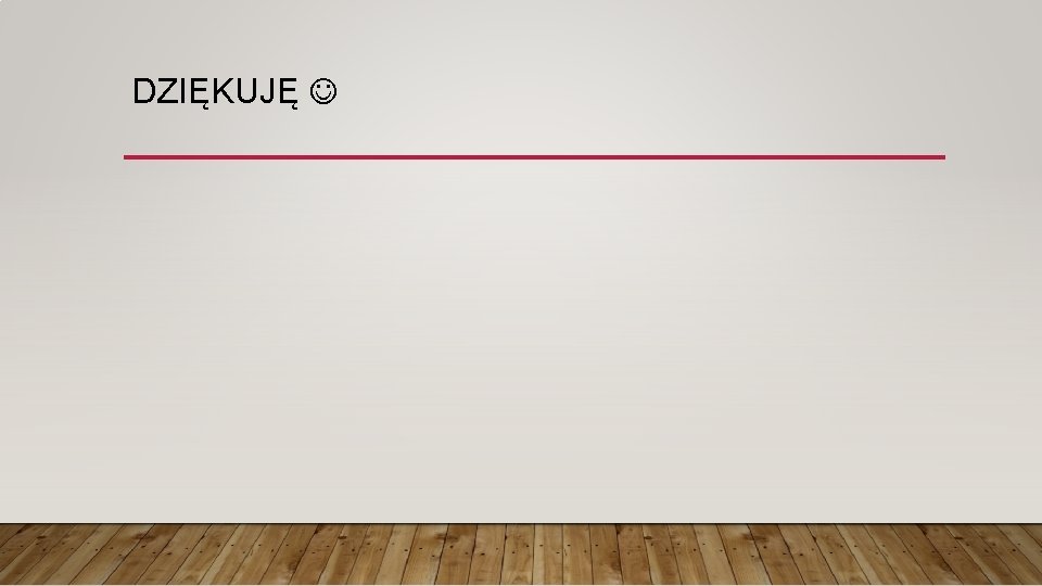 DZIĘKUJĘ 