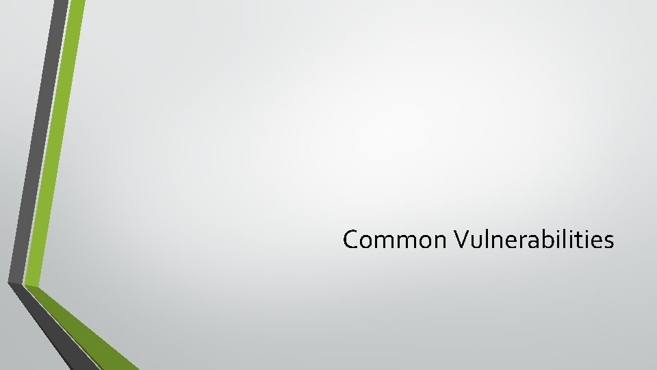 Common Vulnerabilities 