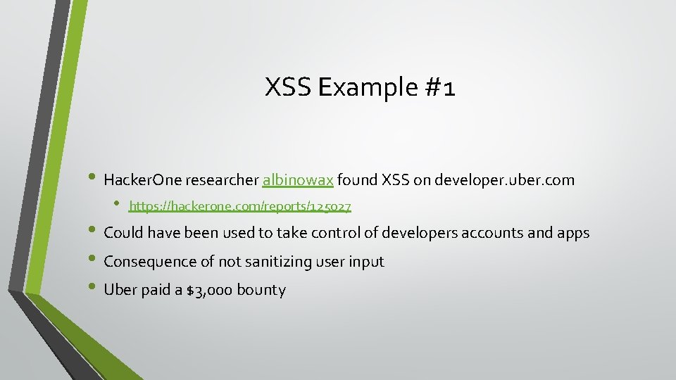 XSS Example #1 • Hacker. One researcher albinowax found XSS on developer. uber. com