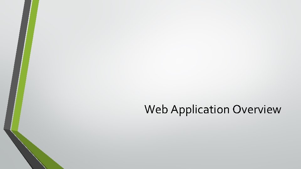 Web Application Overview 