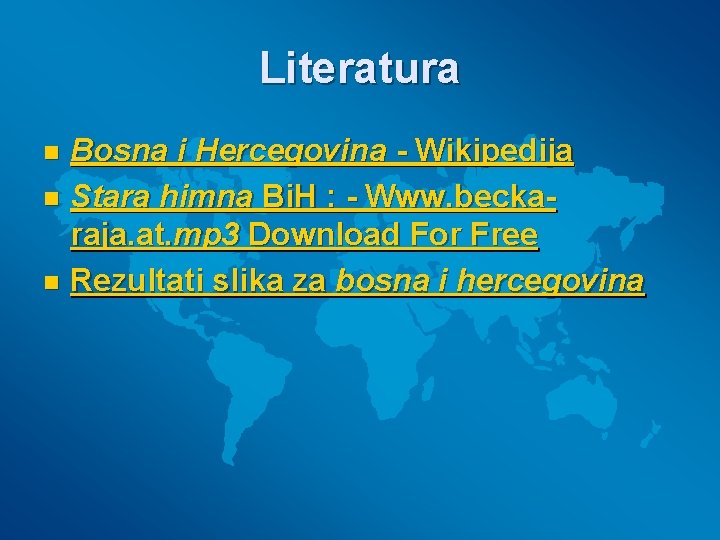 Literatura Bosna i Hercegovina - Wikipedija n Stara himna Bi. H : - Www.
