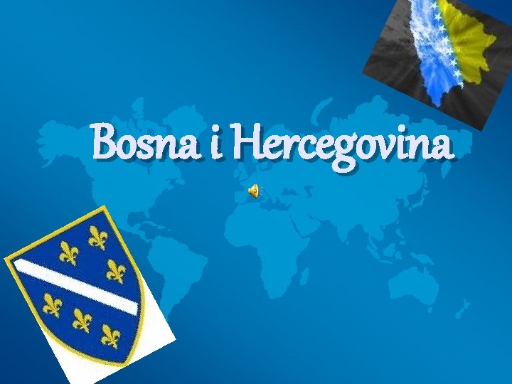 Bosna i Hercegovina 