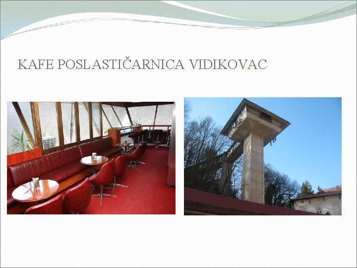 KAFE POSLASTIČARNICA VIDIKOVAC 