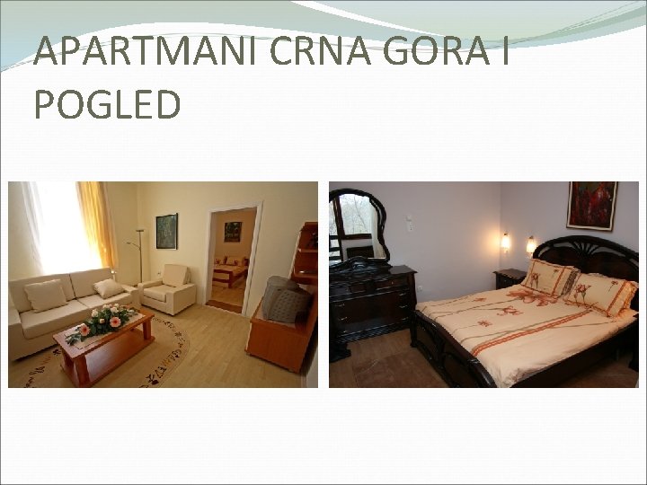 APARTMANI CRNA GORA I POGLED 