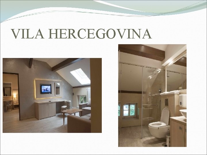 VILA HERCEGOVINA 