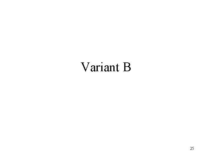 Variant B 25 