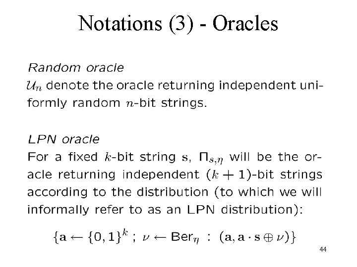 Notations (3) - Oracles 44 