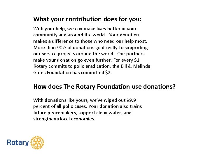 What your contribution does for you: With your help, we can make lives better