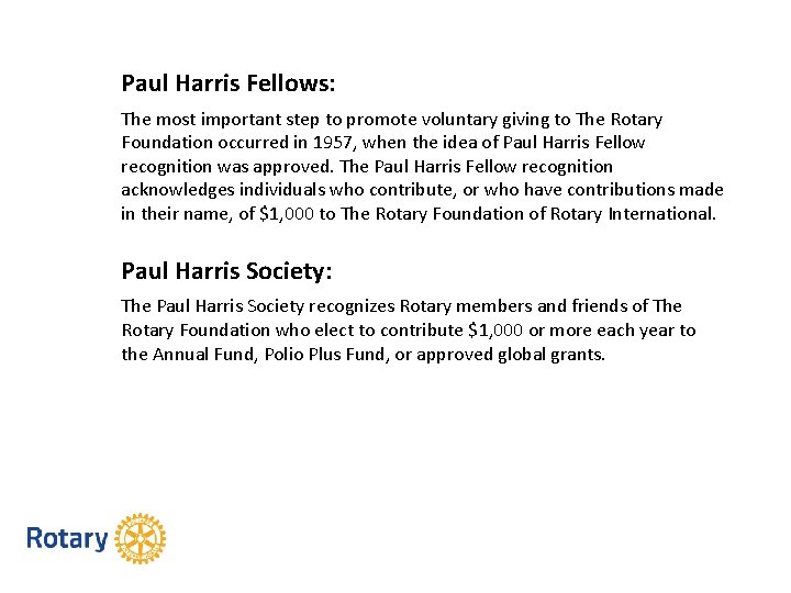 Paul Harris Fellows: The most important step to promote voluntary giving to The Rotary