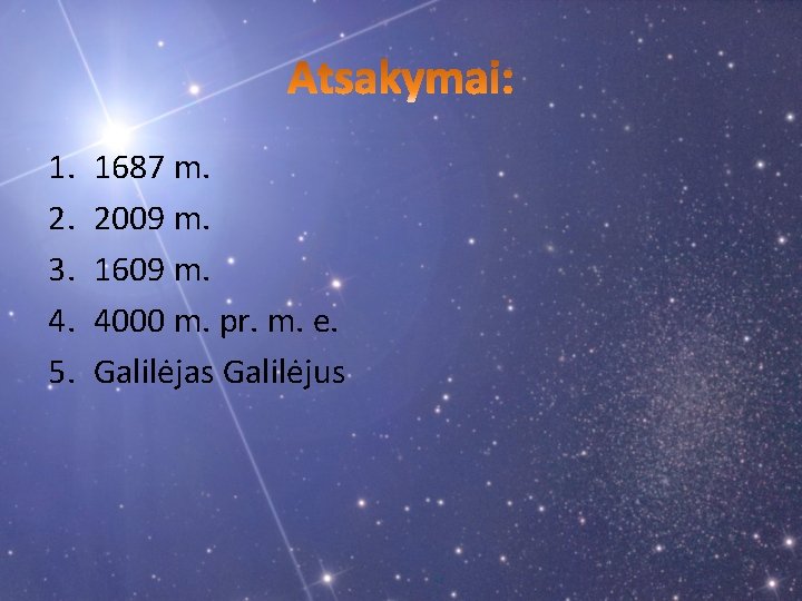 1. 2. 3. 4. 5. 1687 m. 2009 m. 1609 m. 4000 m. pr.