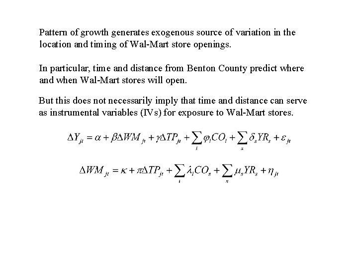 Pattern of growth generates exogenous source of variation in the location and timing of