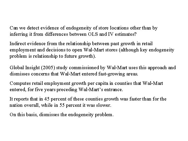 Can we detect evidence of endogeneity of store locations other than by inferring it