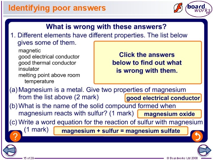 Identifying poor answers 15 of 29 © Boardworks Ltd 2008 
