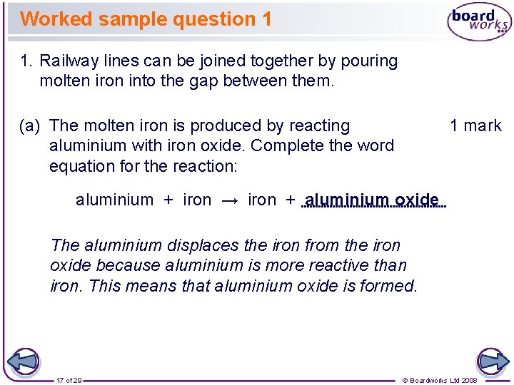 Worked sample question 1 1. Railway lines can be joined together by pouring molten