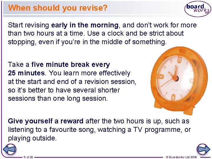 When should you revise? Start revising early in the morning, and don’t work for